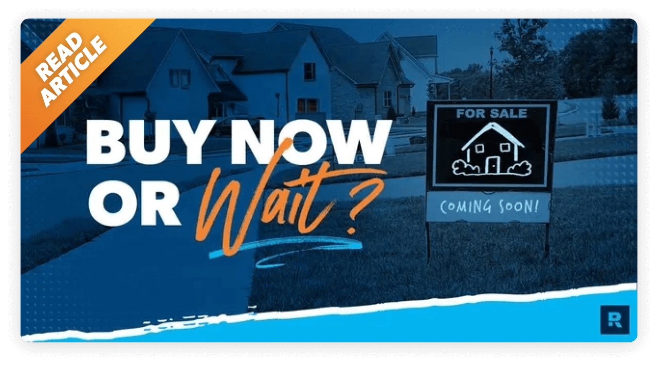 Read Should I Buy a House Now or Wait?