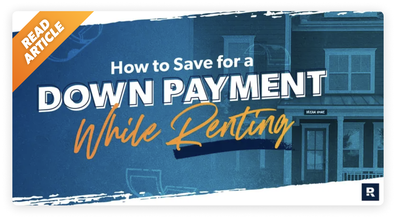 Read How to Save a Down Payment While Renting