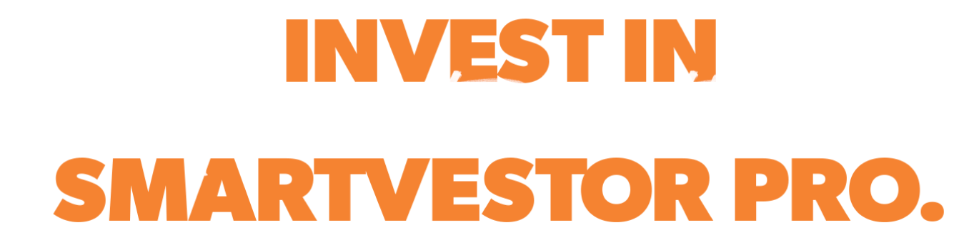 Invest In Your Future With a SmartVestor Pro.