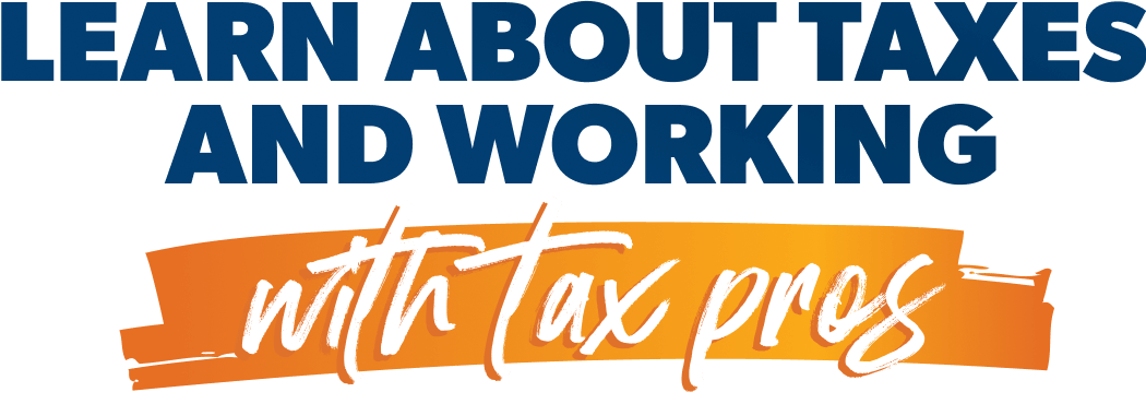 Learn More About Taxes and Working with Pros
