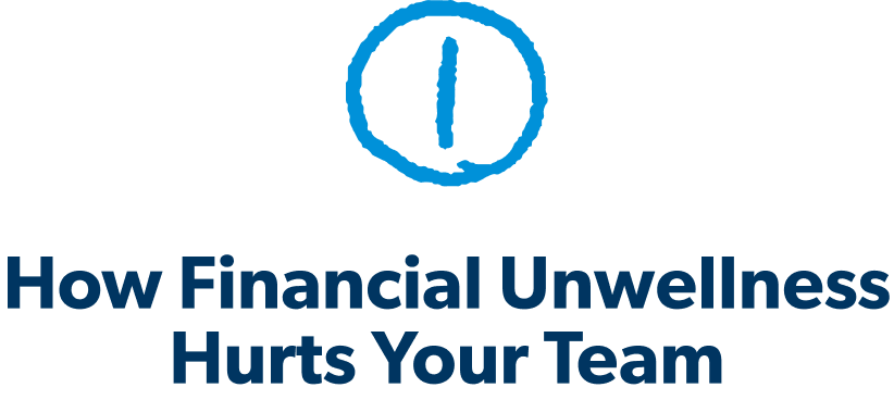 How Financial Unwellness Hurts Your Team