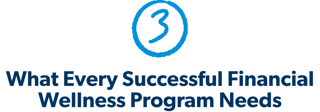 What Every Successful Financial Wellness Program Needs