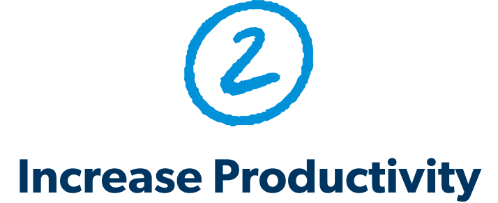 Increase Productivity