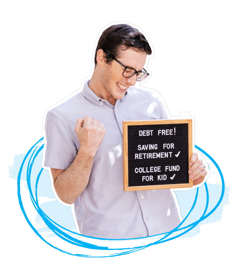 A SmartDollar user celebrating with a sign that indicates this user is debt free, saving for retirement, and saving for his child's college. 
