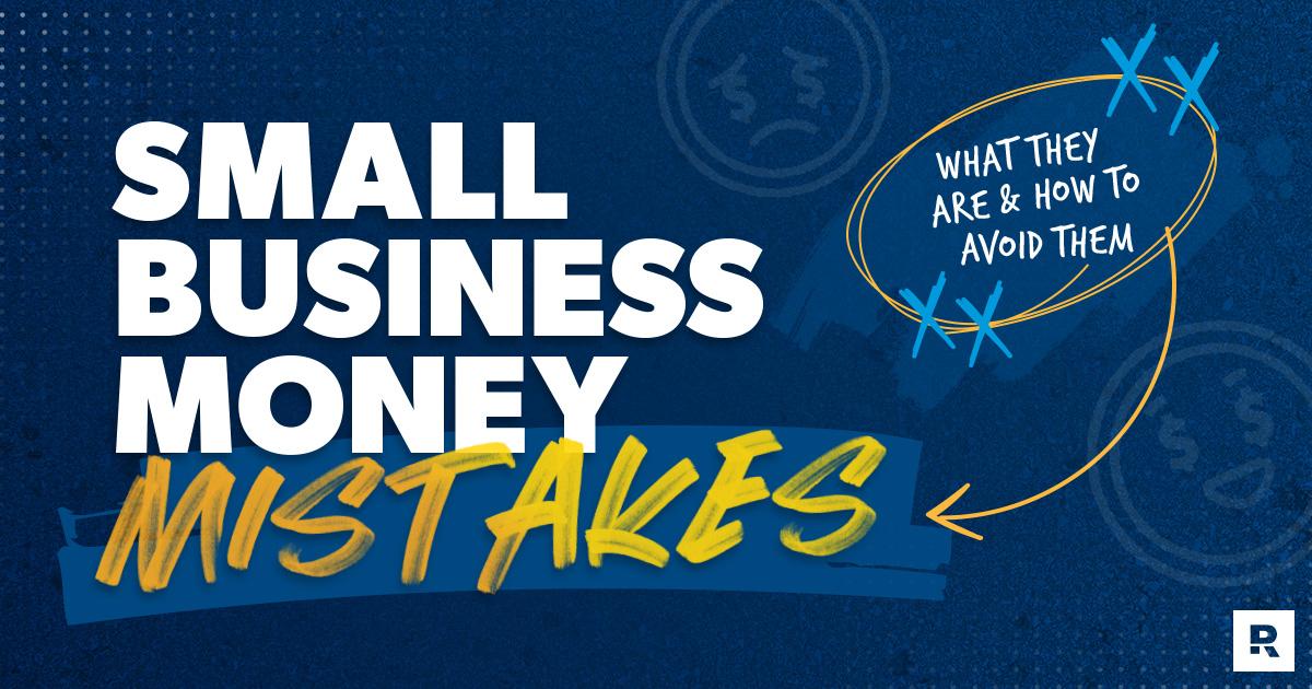 small business money mistakes