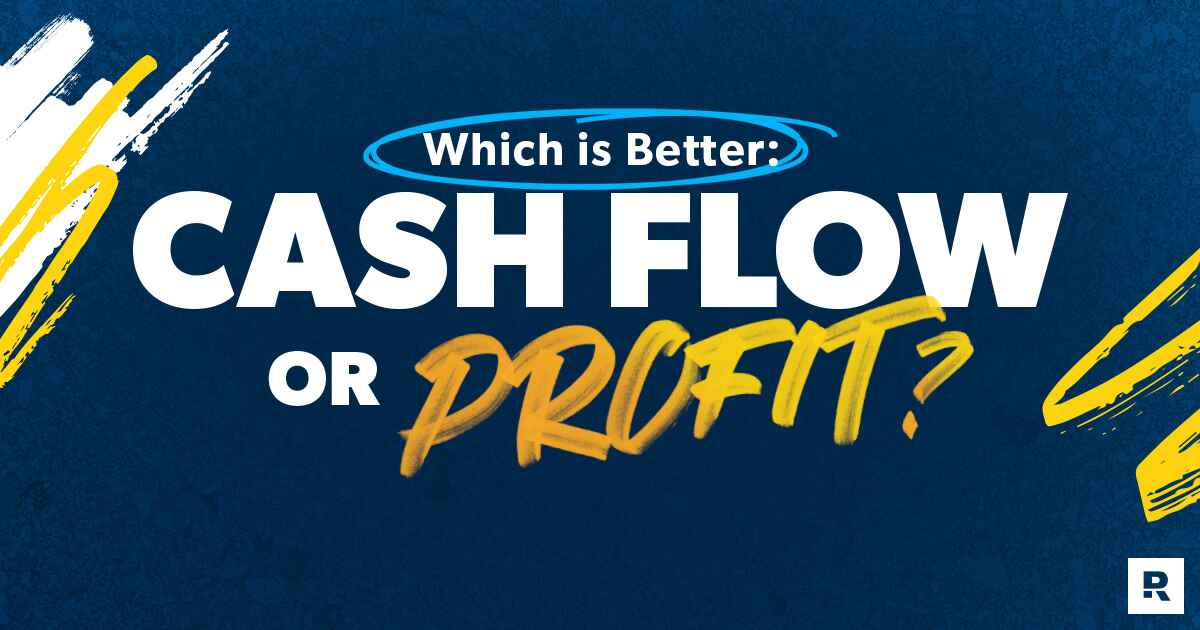 Which Is Better: Cash Flow or Profit?