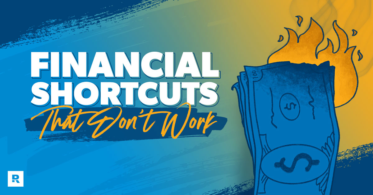 Financial Shortcuts That Don't Work