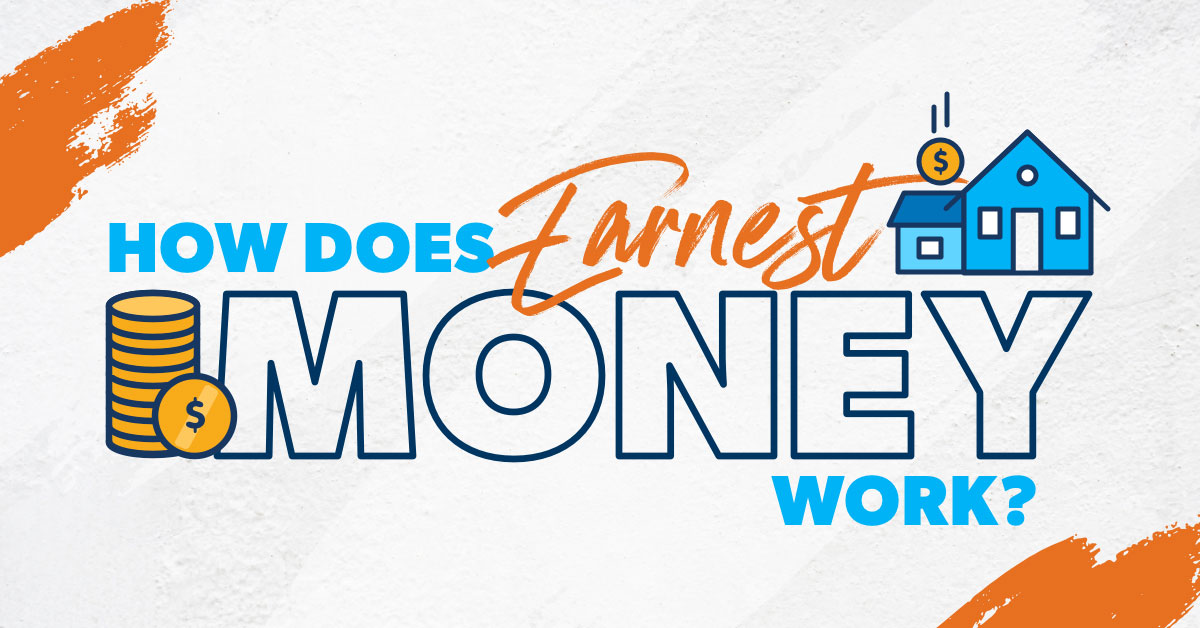 What Is Earnest Money?