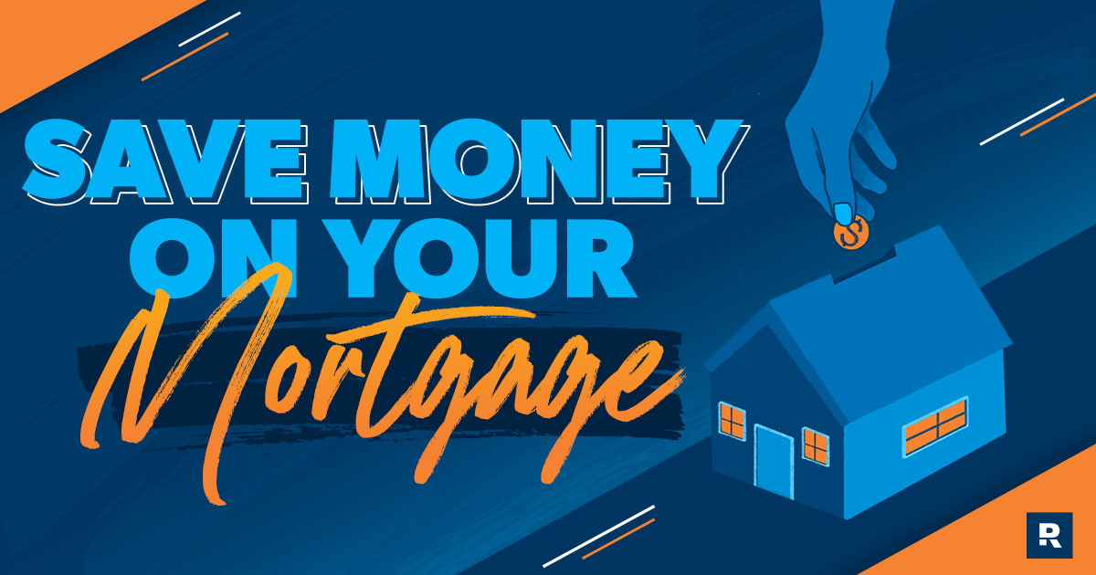 Save Money on Your Mortgage
