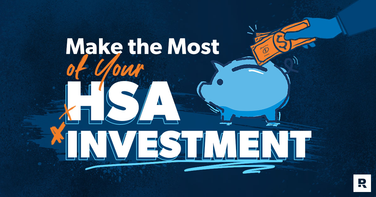 How to Make the Most of Your HSA Investment