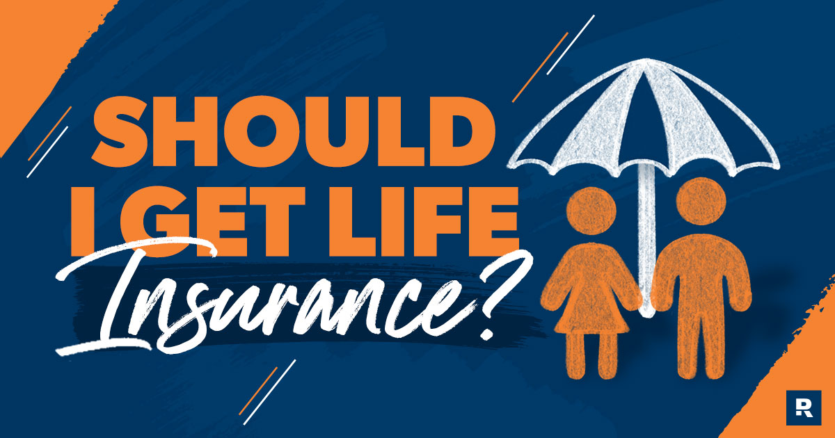 Should I get life insurance?