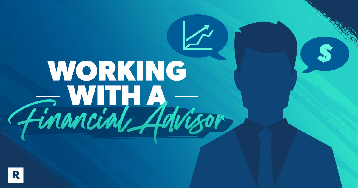 Working with a Financial Advisor 