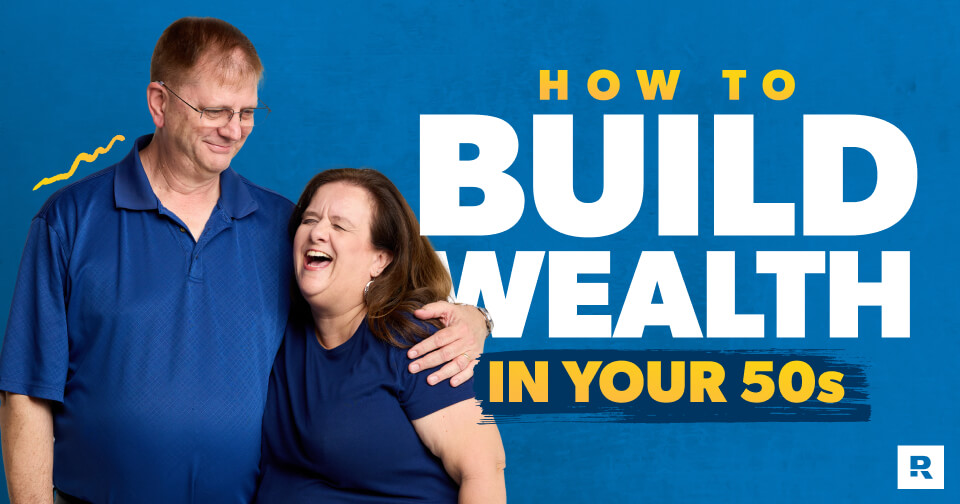 How to Build Wealth in Your 50s and Beyond