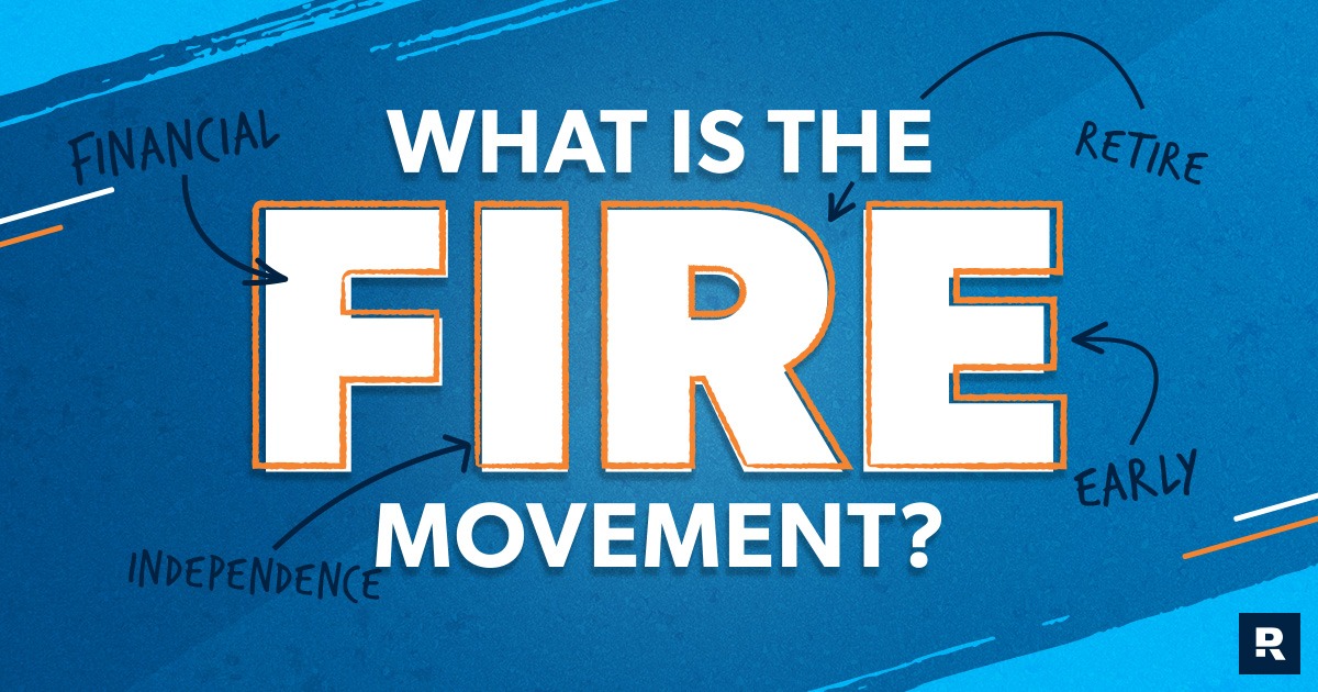 What Is the F.I.R.E. Movement?