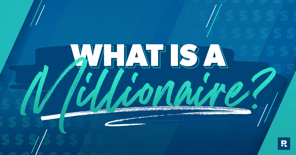 What is a millionaire? 