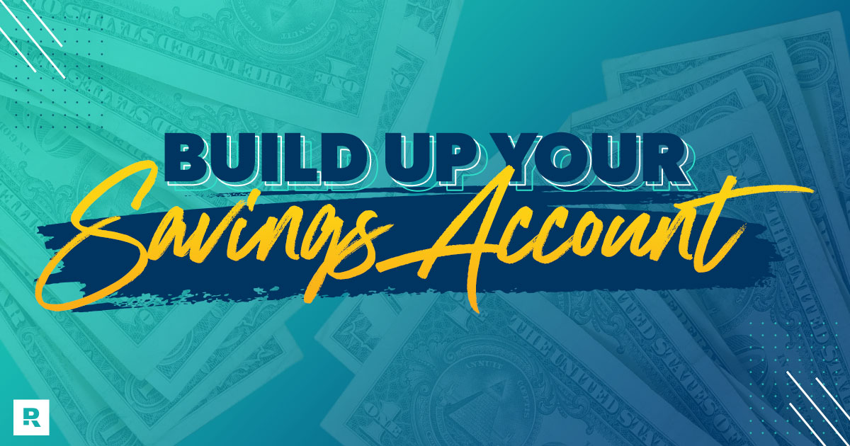 Build up your savings account