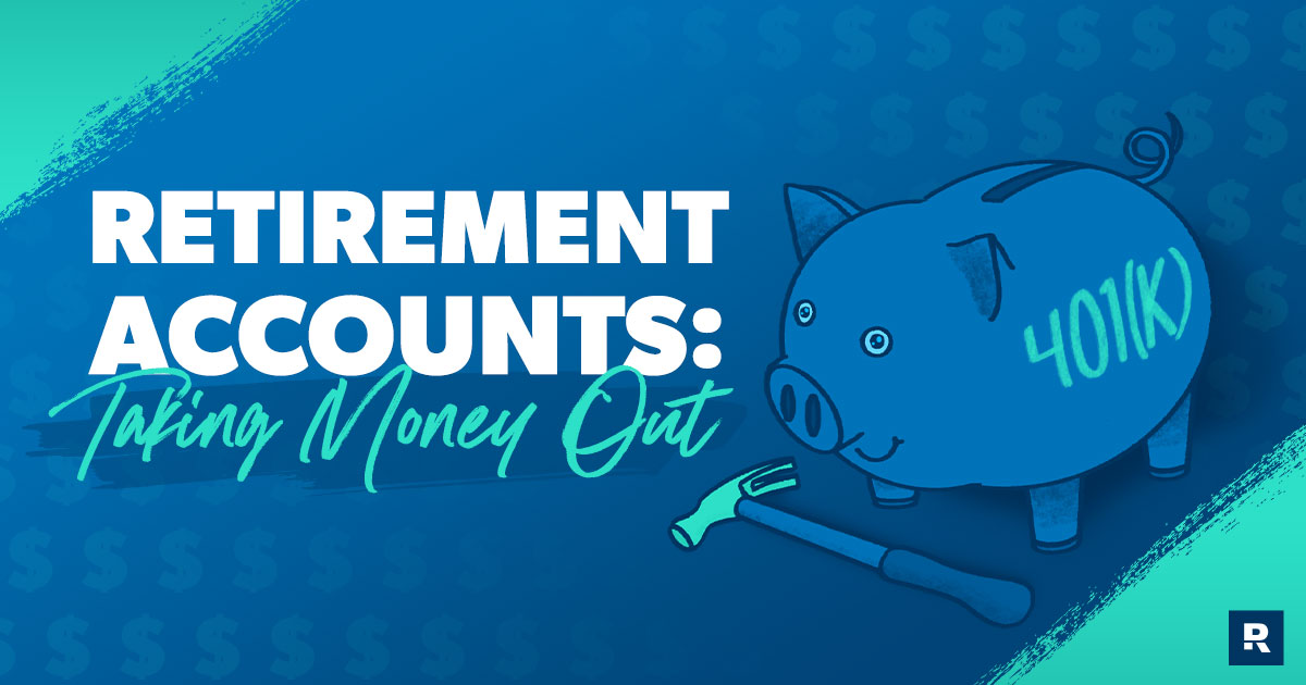 retirement accounts: taking money out