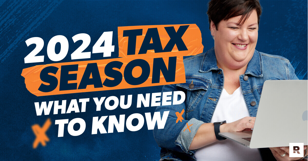 Tax Season 2024: What You Need to Know (and Looking Ahead to 2025)