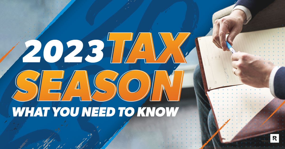 Tax Season 2023 What You Need to Know (and Looking Ahead to 2024) Ramsey