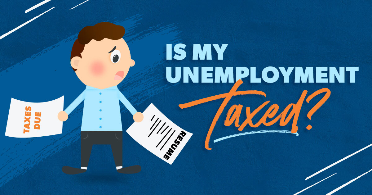 Is Unemployment Taxable