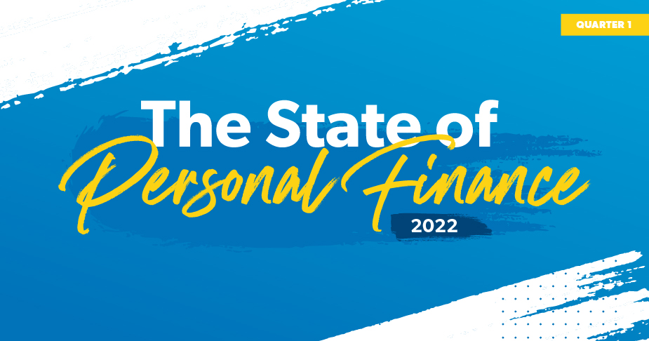 The State of Personal Finance 2022 Q1