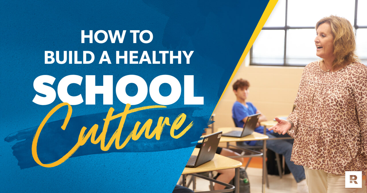 How to Build a Healthy School Culture