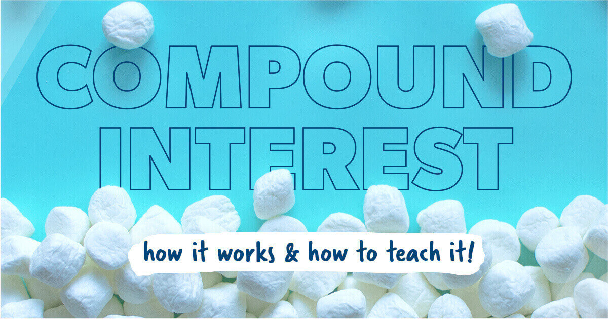 Teach Compound Interest