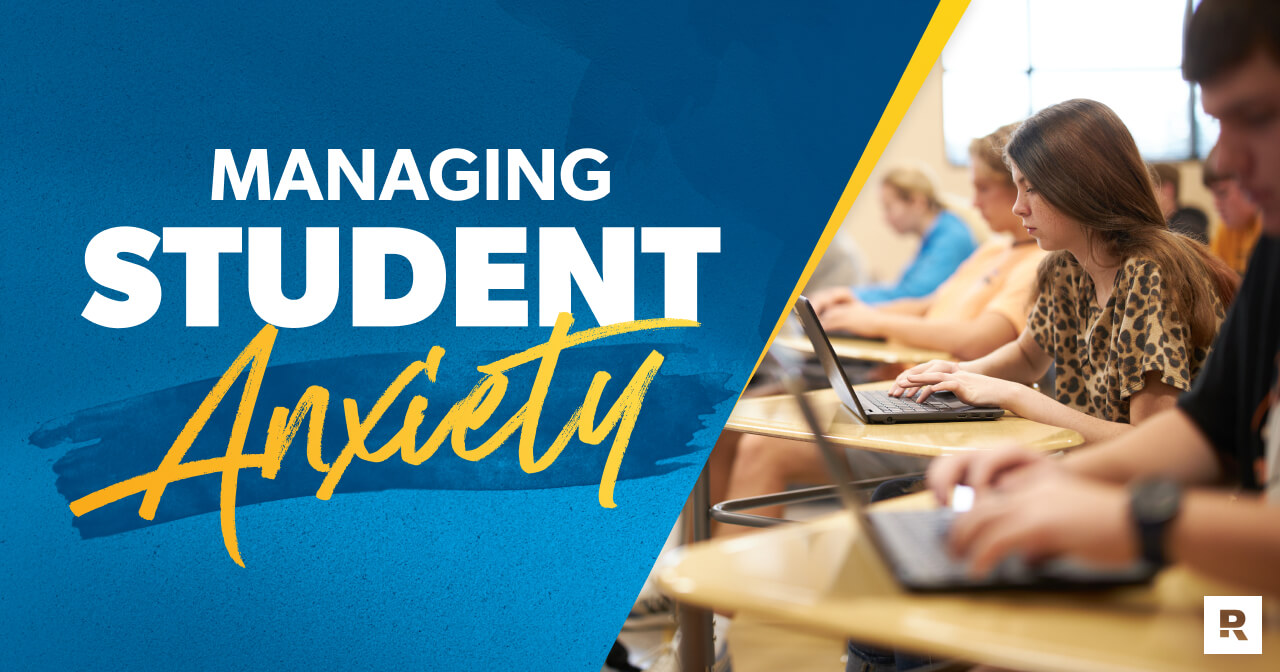 Helping Students Through Anxiety Starts With You 