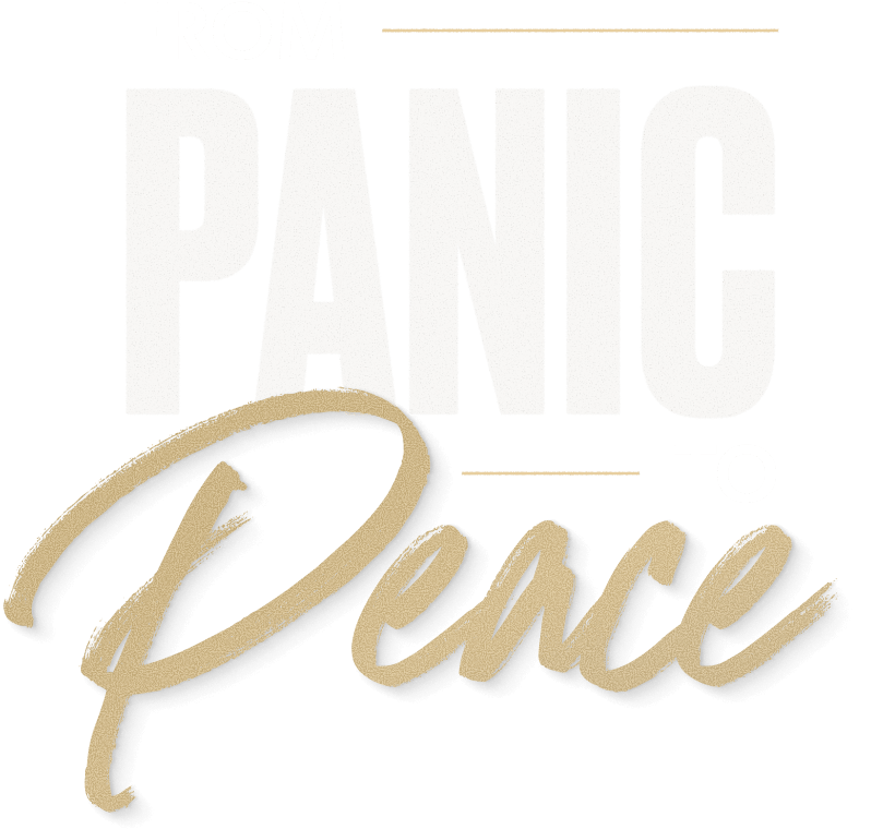 From Panic to Peace