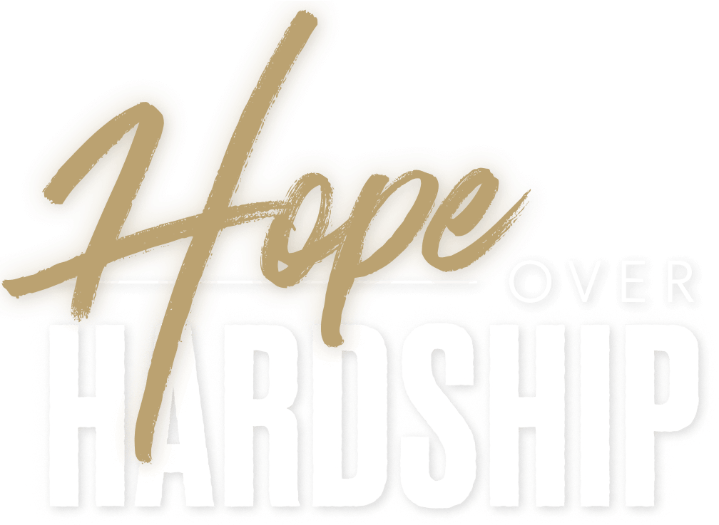 Hope Over Hardship