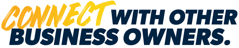 Connect with other business owners
