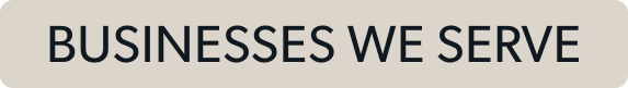 Businesses we serve