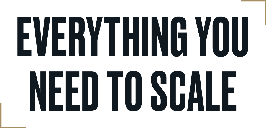 Everything you need to scale
