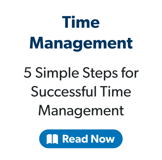 Time Management, 5 Simple Steps for Successful Time Management, Read Now