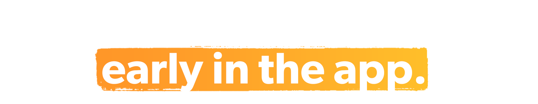 Watch episodes 1 week early in the Ramsey Network App