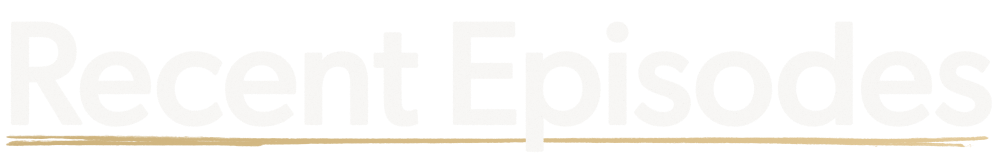 Recent Episodes