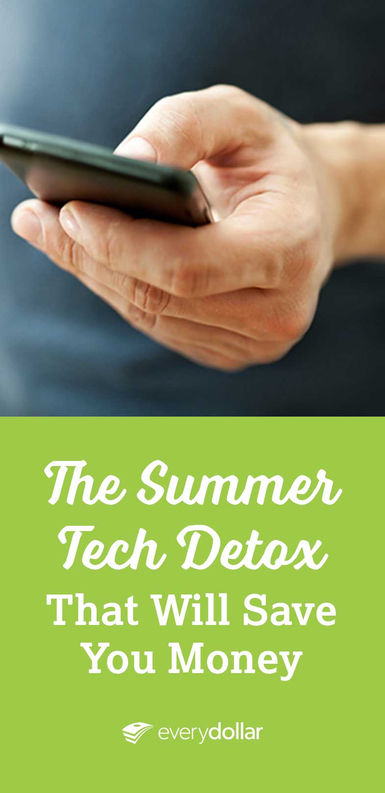 The Summer Tech Detox That Will Save You Money