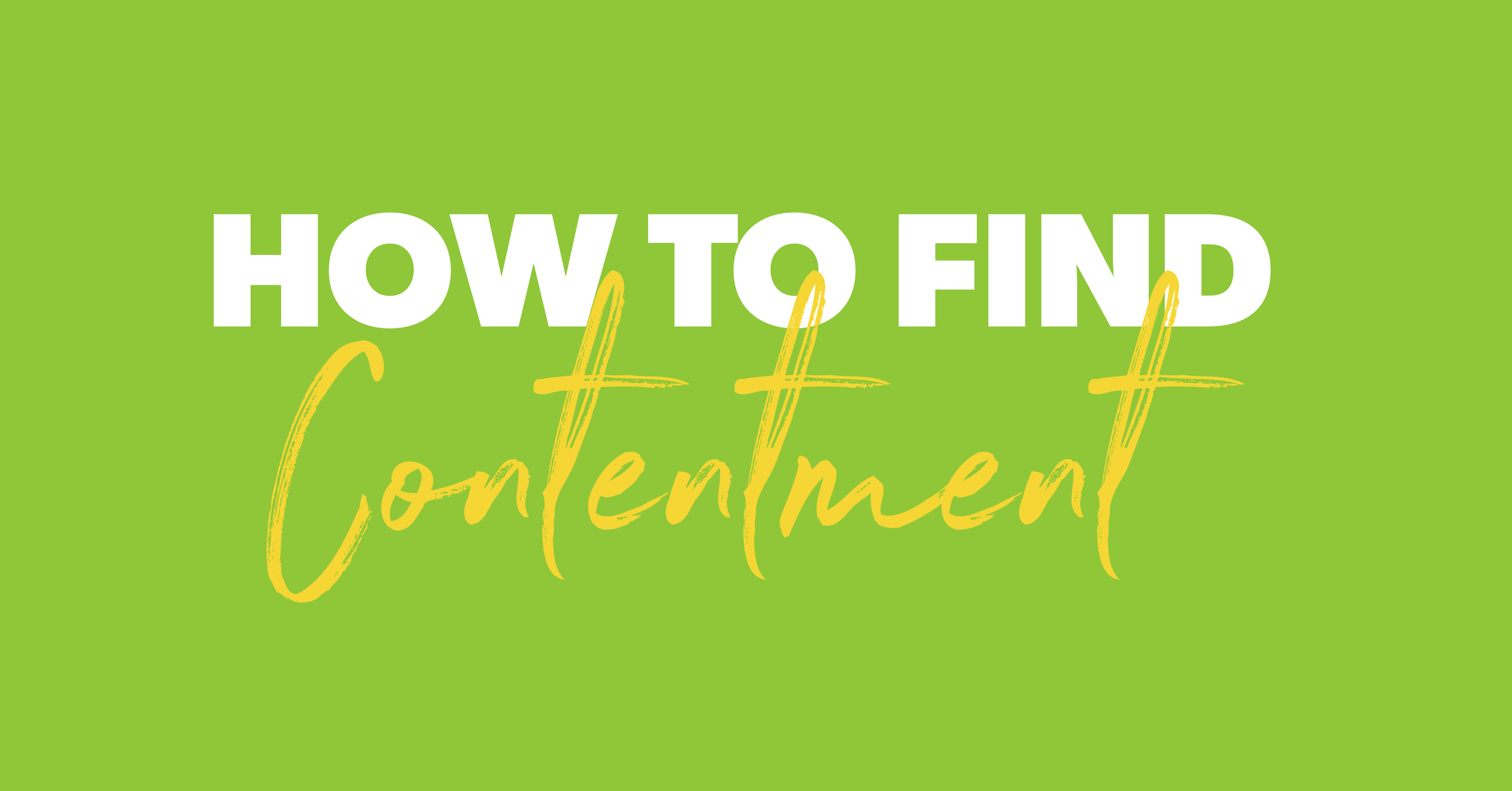 how-to-find-contentment-everydollar