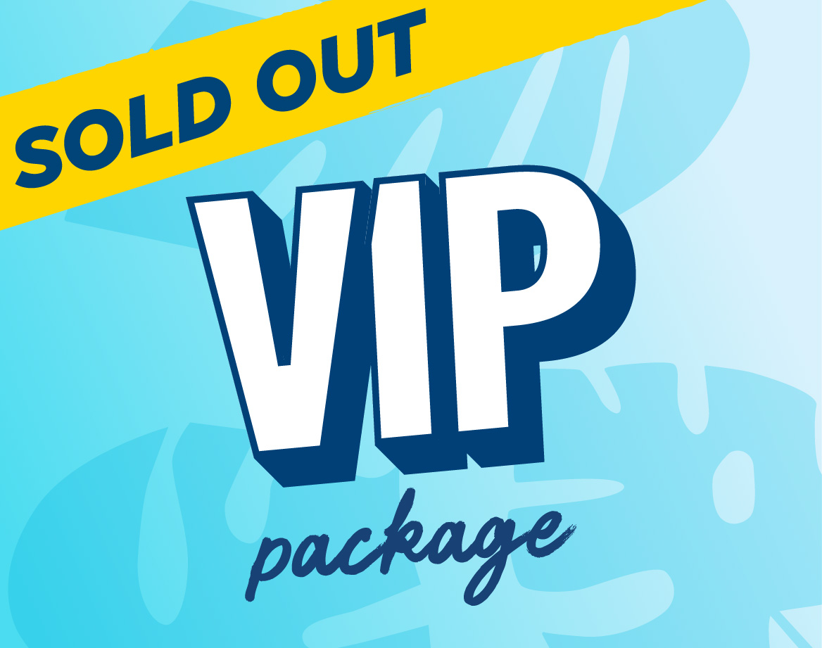 VIP Package SOLD OUT