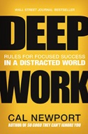 Deep Work by Cal Newport