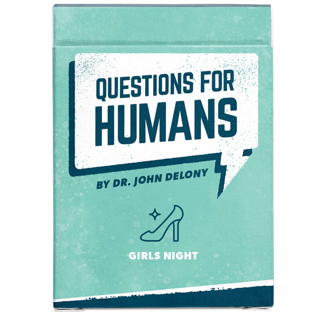 Dr. John Delony’s Questions for Humans Conversation Cards: Girls Night Edition, Coming Soon
