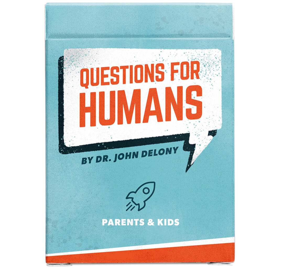 Dr. John Delony’s Questions for Humans Conversation Cards: Parents & Kids Edition