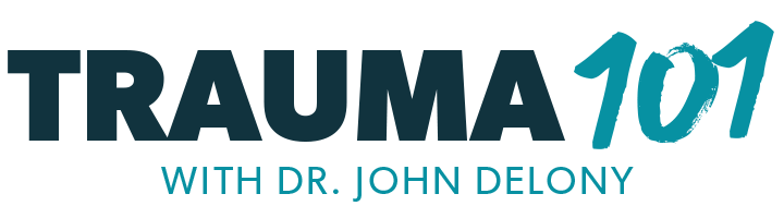 Trauma 101 with Dr. John Delony