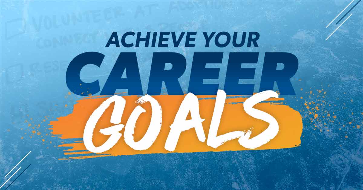 achieve your career goals