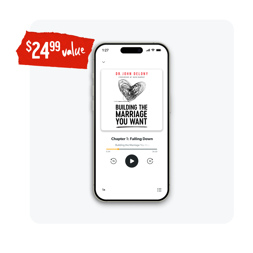 $24.99 value enhanced audiobook of Building the Marriage You Want, read by Dr. John Delony and delivered January 26