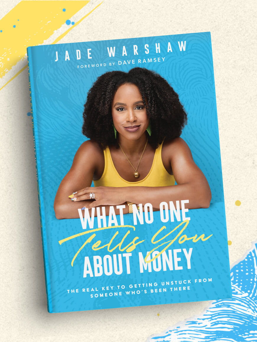Jade Warsaw's What No One Tells You About Money