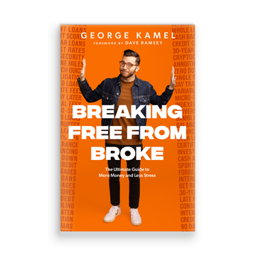 George's New Book "Breaking Free From Broke"