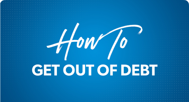 How to Get Out of Debt