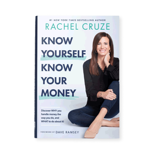 Know Yourself Know Your Money by Rachel Cruze