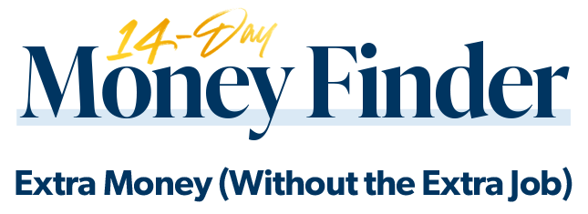 14-Day Money Finder, Extra Money (Without the Extra Job)